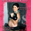 Baby Bells: The Fit Pregnancy Workout Instructed by Lauren Brooks